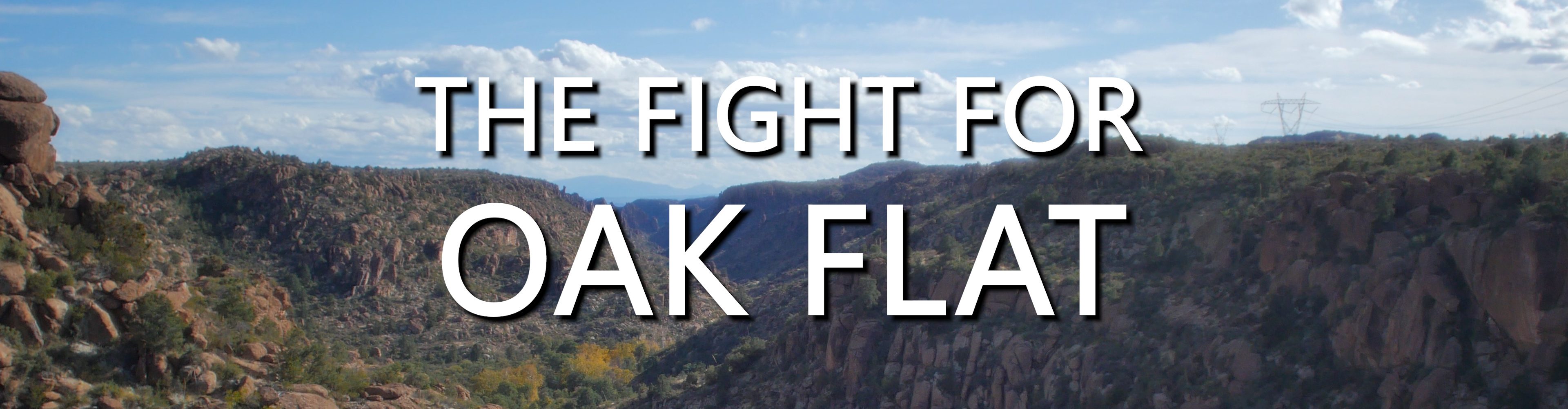 The Fight For Oak Flat